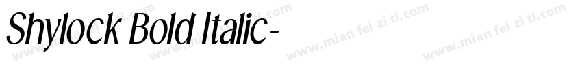 Shylock Bold Italic字体转换
